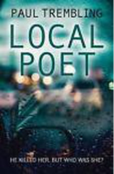 Local Poet (Local Series Book 1) 9781782642305