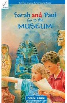 Sarah and Paul Go To The Museum