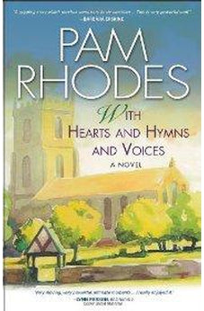 With Hearts and Hymns and Voices: A Novel