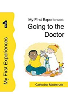 Going to the Doctor (My First Experiences) 9781857925487