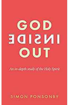 God Inside Out: An In-Depth Study of the Holy Spirit