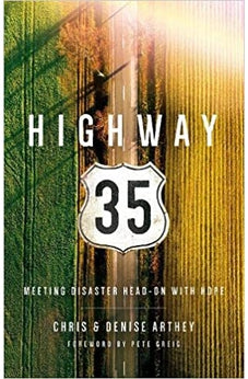 Highway 35: Meeting Disaster Head On With Hope 9781910012833