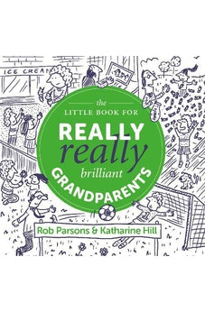 The Little Book for Really Really Brilliant Grandparents (The Really Really Busy Series) 9781910012987