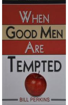 When Good Men Are Tempted