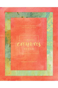 The Message Canvas Bible (Hardcover Spring Palette): Coloring and Journaling the Story of God